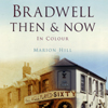 Bradwell Then & Now - SOLD OUT