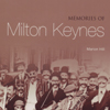 Memories of Milton Keynes - SOLD OUT