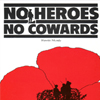 No Heroes No Cowards