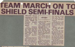 'Team march on to Shield semi-finals match';  'Injuries rife at weekend'; 'Shield win after a debut draw'