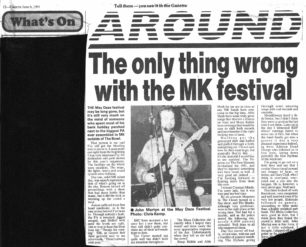 The only thing wrong with the MK festival in 1991 [newspaper article]