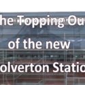 6: TOPPING OUT WOLVERTON STATION