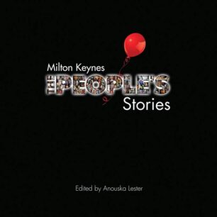 Milton Keynes People's Stories