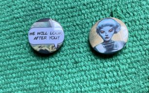 Badges made to celebrate Opening of Exhibition